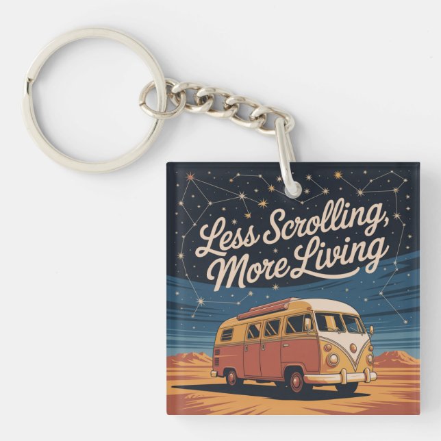 Less Scrolling, More Living Keychain (Front)