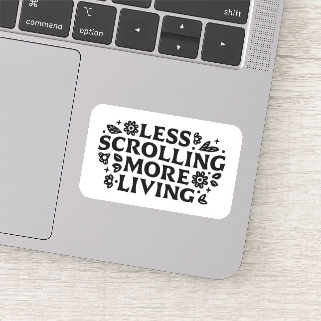 Less scrolling more living mindfulness quotes sticker (Detail)