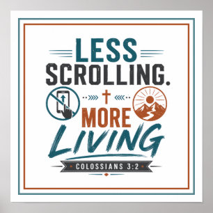 Less Scrolling More Living Motivational Quote Poster