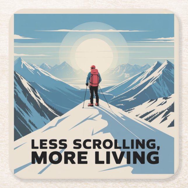 Less Scrolling, More Living Square Paper Coaster (Front)