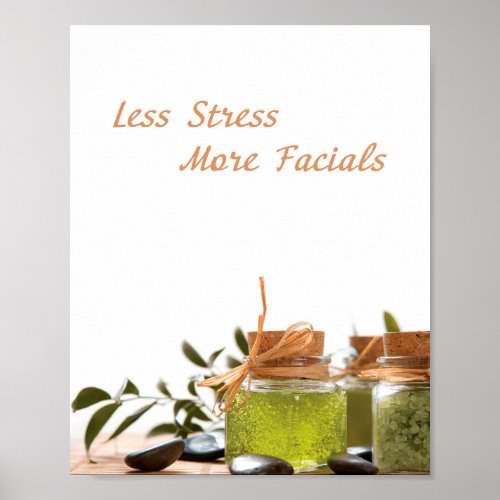 less stress means more facials spa poster