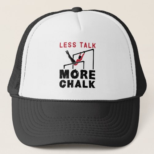 Less Talk More Chalk Gymnastics Trucker Hat