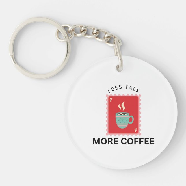 Less Talk More Coffee Stamp Illustration Keychain (Front)