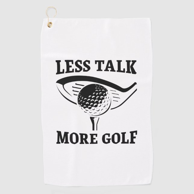 Less Talk More Golf Towel (Front)
