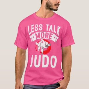 Less Talk More Judo T-Shirt
