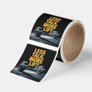 Less Talk, More Lift Square Sticker