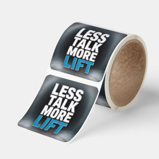 Less Talk, More Lift Square Sticker