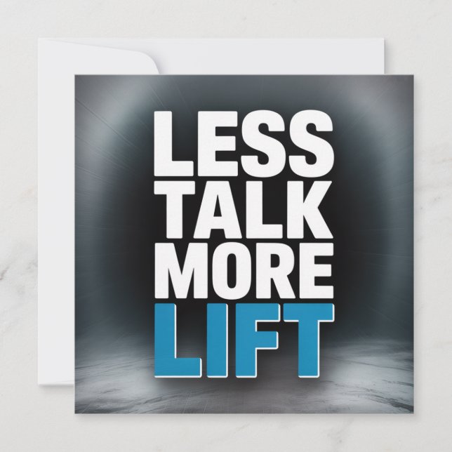 Less Talk, More Lift Thank You Card (Front)
