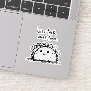 Less Talk More Tacos Sticker