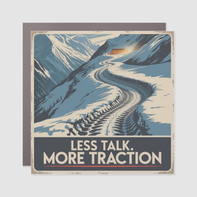 Less Talk. More Traction Car Magnet (Front)