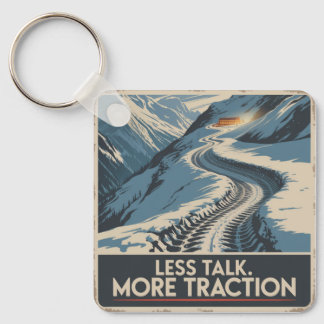Less Talk. More Traction Keychain