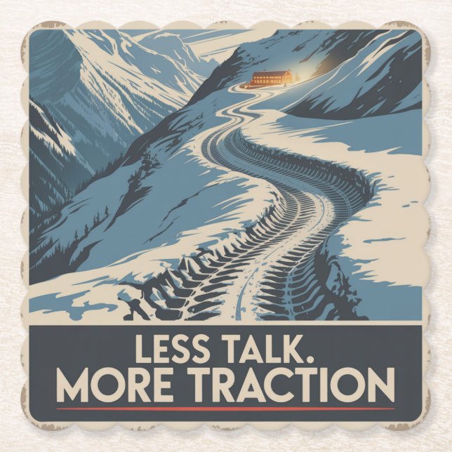 Less Talk. More Traction Paper Coaster (Front)