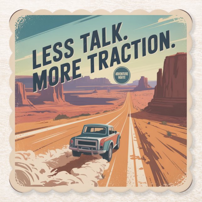 Less Talk. More Traction Paper Coaster (Front)