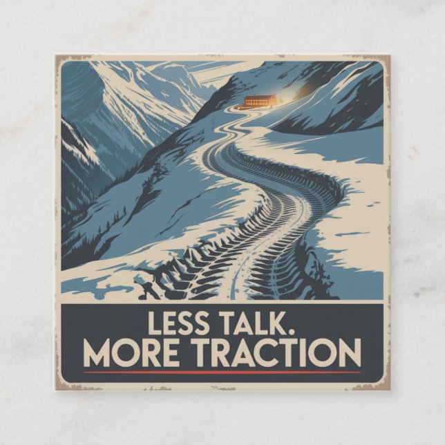 Less Talk. More Traction Square Business Card (Front)
