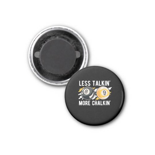 Less Talkin More Chalkin Pool Player Pool Cue Bi Magnet