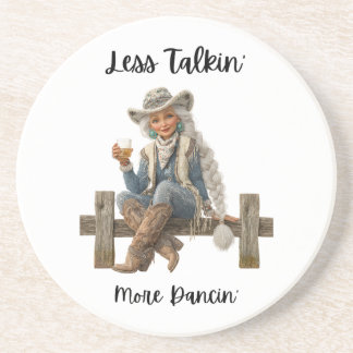 Less Talkin’ More Dancin’ Sandstone Coaster