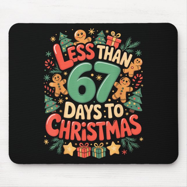 Less Than Six Seven 67 Days To Christmas Matching  Mouse Pad (Front)