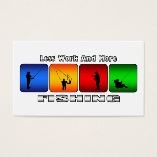 Less Work And More Fishing (Front)
