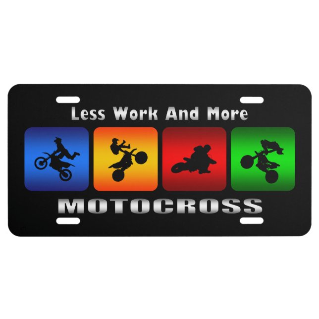 Less Work And More Motocross (Black) License Plate (Front)