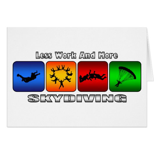 Less Work And More Skydiving Cards (Front Horizontal)