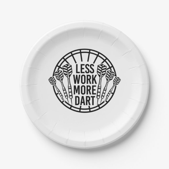 Less Work More Dart Paper Plates (Front)