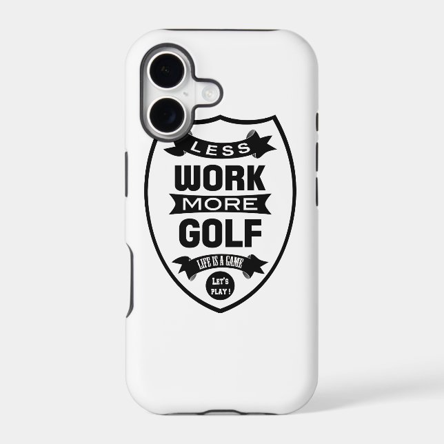Less work more golf iphone case (Back)
