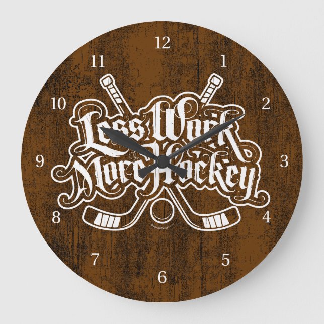 Less Work More Hockey Large Clock (Front)
