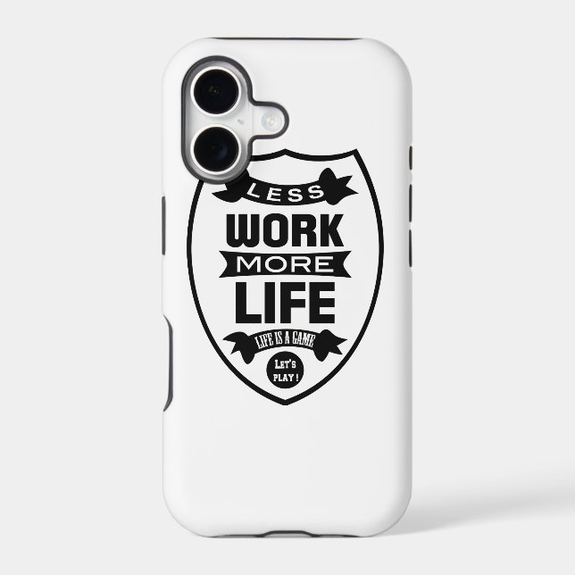 Less work more life iphone case (Back)