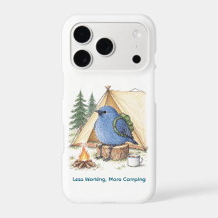 "Less Working, More Camping" Funny Bluebird iPhone 17 Pro Case