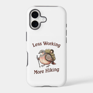 "Less Working, More Hiking" Funny Dove Bird iPhone 17 Case