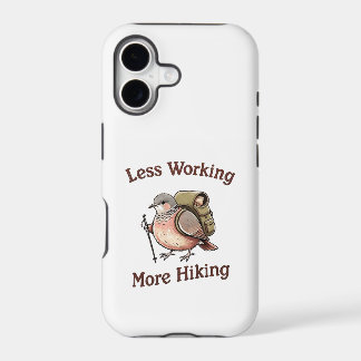 "Less Working, More Hiking" Funny Dove Bird iPhone 17 Case
