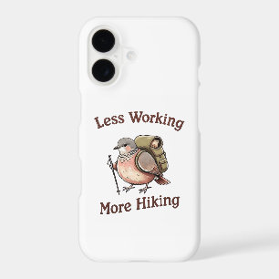 "Less Working, More Hiking" Funny Dove Bird iPhone 17 Case