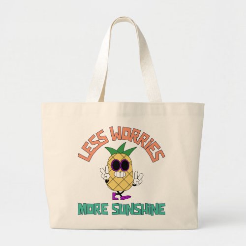 Less Worries More Sunshine Pineapple Large Tote Bag