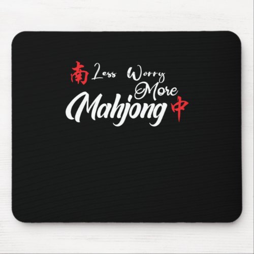 Less Worry More Mahjong Mahjongg Player Gift Mouse Pad