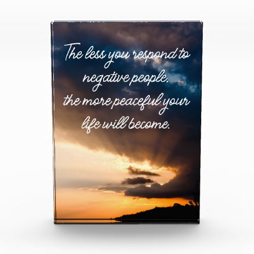 Less you respond to negative people sunset photo block