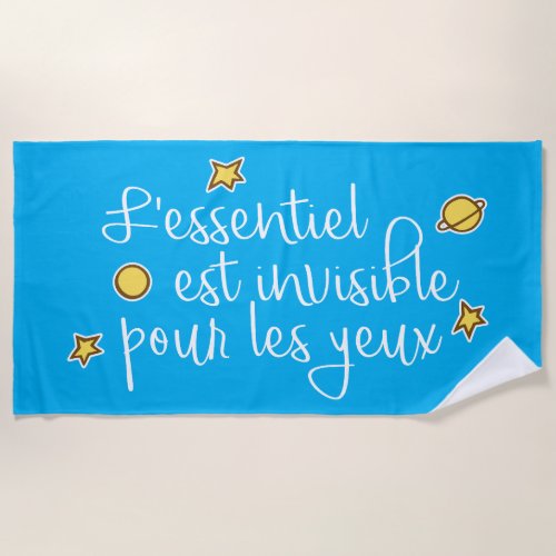 Lessentiel est invisible pour les yeux beach towel