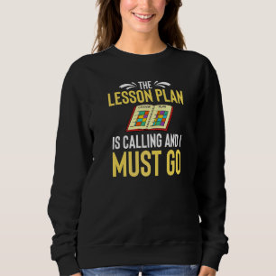 Lesson Plan Teacher Preschool Planner School  2 Sweatshirt