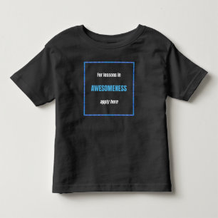 Lessons in Awesomeness Toddler T-shirt