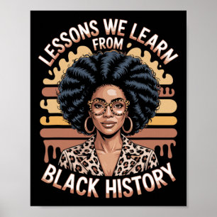 Lessons We Learn From Black History, Black Afro Te Poster