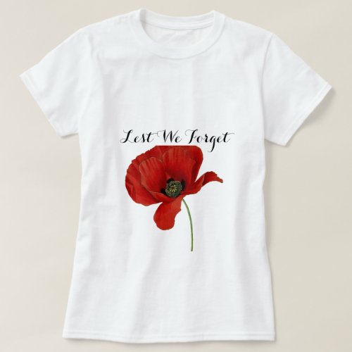 Lest We Forget Armistice Day Remembrance Poppy T_Shirt