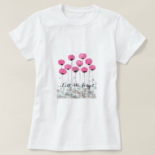 Lest We Forget Pink Poppies T_Shirt
