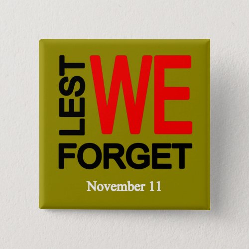 Lest We Forget Remembrance Day Buttons