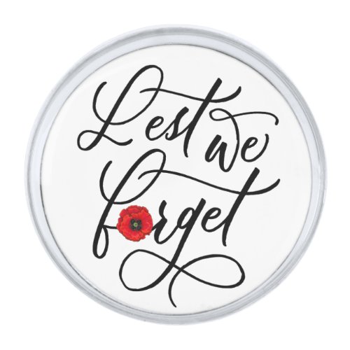 Lest We Forget Remembrance Day Silver Finish Lapel Pin