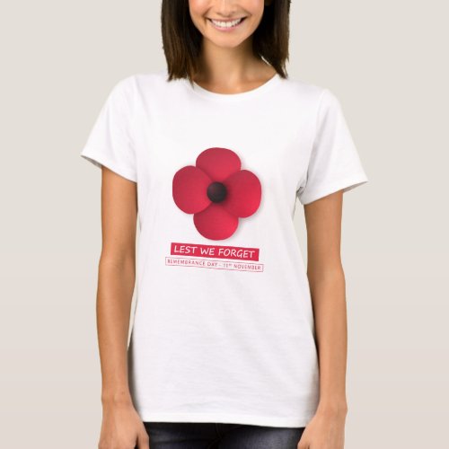  Lest We Forget  Remembrance Day T_Shirt