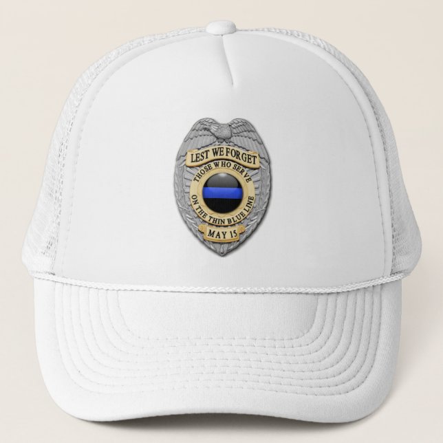 Lest We Forget - The Thin Blue Line Badge Trucker Hat (Front)