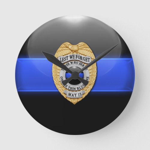Lest We Forget _ Thin Blue Line Badge Round Clock