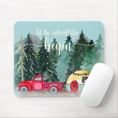 Let Adventure Begin Tiny Little Camper Mountains Mouse Pad