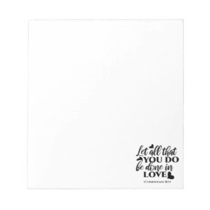 Let All Be Done in Love - 1 Cor 16:14 Notepad
