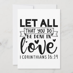 Let All That You Do Be Done In Love Icorinthians 1 Save The Date
