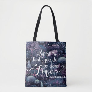 Let All You Do Be Done In Love Tote